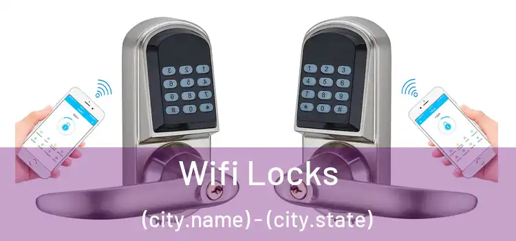  Wifi Locks (city.name) - (city.state)